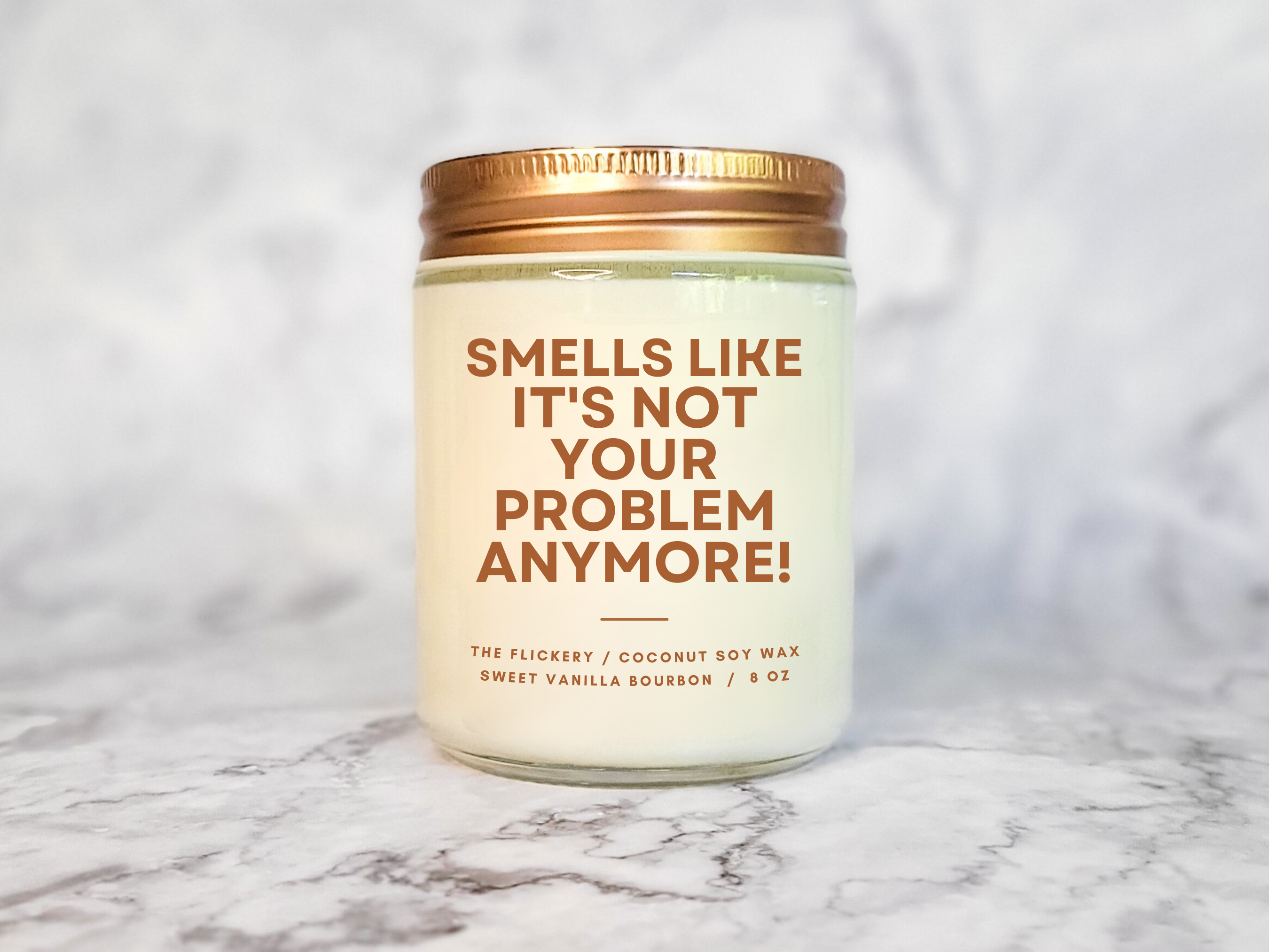 Smells Like It's Not Your Problem Anymore Funny Candle Gift